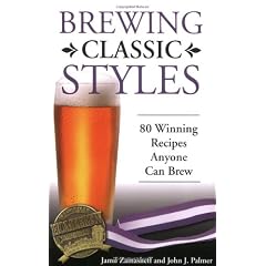 Brewing Classic Styles: 80 Winning Recipes Anyone Can Brew