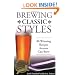 Brewing Classic Styles: 80 Winning Recipes Anyone Can Brew