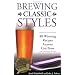 Brewing Classic Styles: 80 Winning Recipes Anyone Can Brew