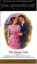 The Sunset Gate (Grace Livingston Hill Library)