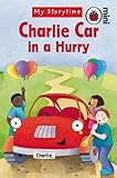Charlie Car in a hurry