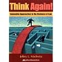 Think Again!: Innovative Approaches to the Business of Law
