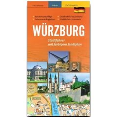 W�rzburg Stadtf�hrer: Routenvorschl�ge. Sehensw�rdigkeiten. Geschichtliche Zeittafel. Stadtbahn-Liniennetz