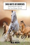 365 Days of Horses: Inspirational Quotes for the Horse Lover (365 Days of Happiness)
