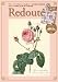 Redoute~マリー・アントワネット、ジョセフィーヌが愛した宮延画家ルドゥーテの描いた美しき薔薇の世界 (e-MOOK) Redoute~マリー・アントワネット、ジョセフィーヌが愛した宮延画家ルドゥーテの描いた美しき薔薇の世界 (e-MOOK)