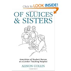 Of Sluices and Sisters: Anecdotes of Student Nurses at a London Teaching Hospital