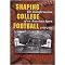 Shaping College Football (The Transformation of an American Sport, 1919-1930) (Sports and Entertainment) (Hardcover)