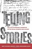 ISBN 9780801473920 product image for Telling Stories: The Use of Personal Narratives in the Social Sciences and Histo | upcitemdb.com