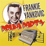 Polka Party With Frank Yankovic & Friends