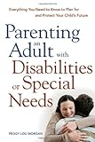 Parenting an Adult with Disabilities or Special Needs: Everything You Need to Know to Plan for and Protect Your Child's Future Knowing God: Walking through the Book of Books