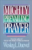 Mighty Prevailing Prayer
