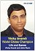 Vishy Anand: World Chess Champion