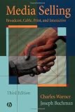 Media Selling: Broadcast, Cable, Print, and Interactive