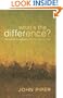 What's the Difference?: Manhood and Womanhood Defined According to the Bible
