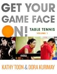 Get Your Game Face On! Table Tennis