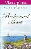 Redeemed Hearts (Truly Yours Digital Editions Book 563)