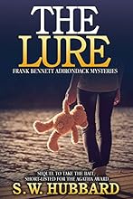 The Lure: a small town murder mystery (Frank Bennett Adirondack Mountain Mystery Series Book 2)