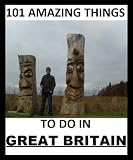101 Amazing things to do in Great Britain