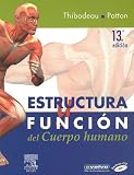 Estructura y función del cuerpo humano, 13e (Spanish Edition)