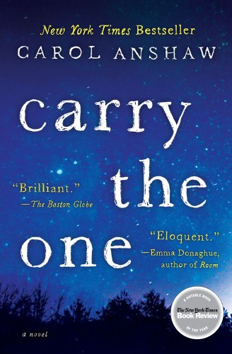 Carry the One: A Novel