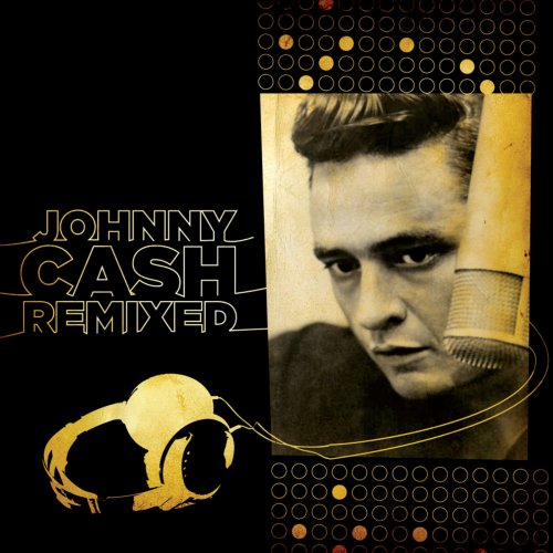 Johnny Cash - Johnny Cash Remixed - Zortam Music