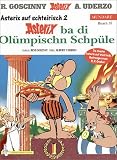 Asterix Mundart Geb, Bd.37. Asterix ba di Olümpischn Schpüle. Asterix auf Schtairisch 2.