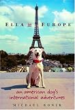 Ella in Europe: An American Dog's  International Adventures