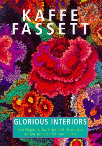 Glorious Interiors: Needlepoint, Knitting and Decorative Design Projects for Your Home