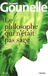 Le philosophe qui n'�tait pas sage