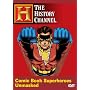 Comic Book Superheroes Unmasked