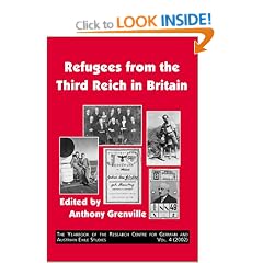 Refugees from the Third Reich in Britain (Yearbook of the Research Centre for German & Austrian Exile Studies)