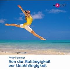 Von der Abh�ngigkeit zur Unabh�ngigkeit. CD