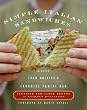 Simple Italian Sandwiches: Recipes from America's Favorite Panini Bar