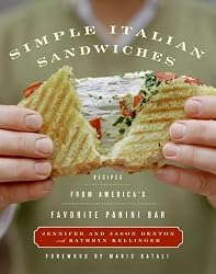 Simple Italian Sandwiches: Recipes from America's Favorite Panini Bar