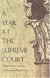 A Year at the Supreme Court (Constitutional Conflicts)