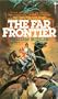 The Far Frontier