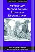 Veterinary Medical School Admissions Requirements (Veterinary Medical School Admission Requirements in the United States and Canada)