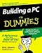 Building a PC for Dummies, Fourth Edition