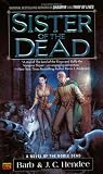 Sister of the Dead (The Noble Dead) Barb Hendee, J.C. Hendee