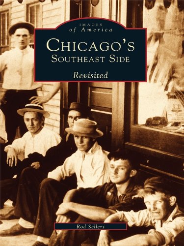 Chicago's Southeast Side Revisited (Images of America)
