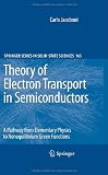 Theory of Electron Transport in Semiconductors: A Pathway from Elementary Physics to Nonequilibrium Green Functions (Springer Series in Solid-State Sciences)