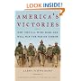 America's Victories: Why the U.S. Wins Wars and Will Win the War on Terror
