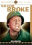 Go For Broke!