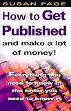 How to Get Published and Make a Lot of Money