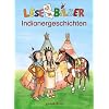 Lesebilder. Indianergeschichten