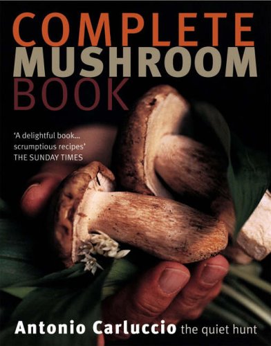 City Travel Guides Discounted  Books : Complete Mushroom Book: The Quiet Hunt