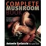 Complete Mushroom Book: The Quiet Hunt