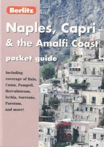 City Travel Guides Discounted  Books : Berlitz Naples, Capri and the Amalfi Coast Pocket Guide (Berlitz Pocket Guide)