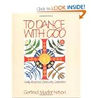 Buy To Dance With God: Family Ritual and Community Celebration by Gertrud Mueller Nelson