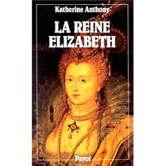 La reine Elizabeth, 1533-1603